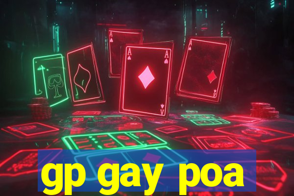 gp gay poa